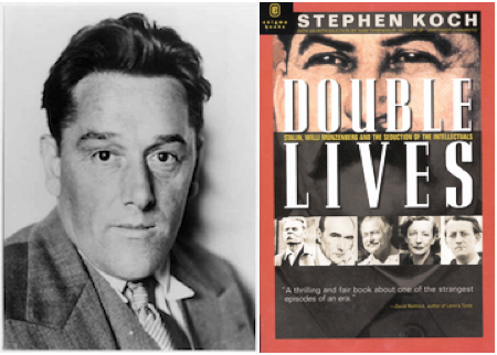 Willi Munzenberg and Double Lives by Stephen Koch